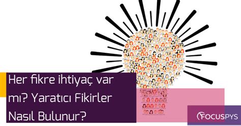 Yaratıcı Fikirler Nasıl Bulunur